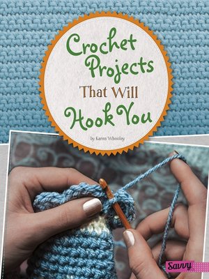 cover image of Crochet Projects That Will Hook You
